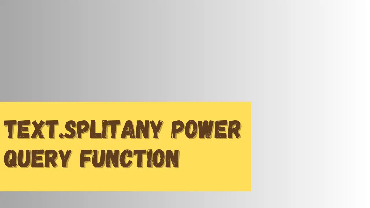 Text.splitany power query function
