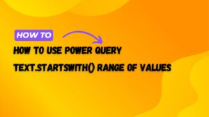 How to use Power Query Text.StartsWith() range of values